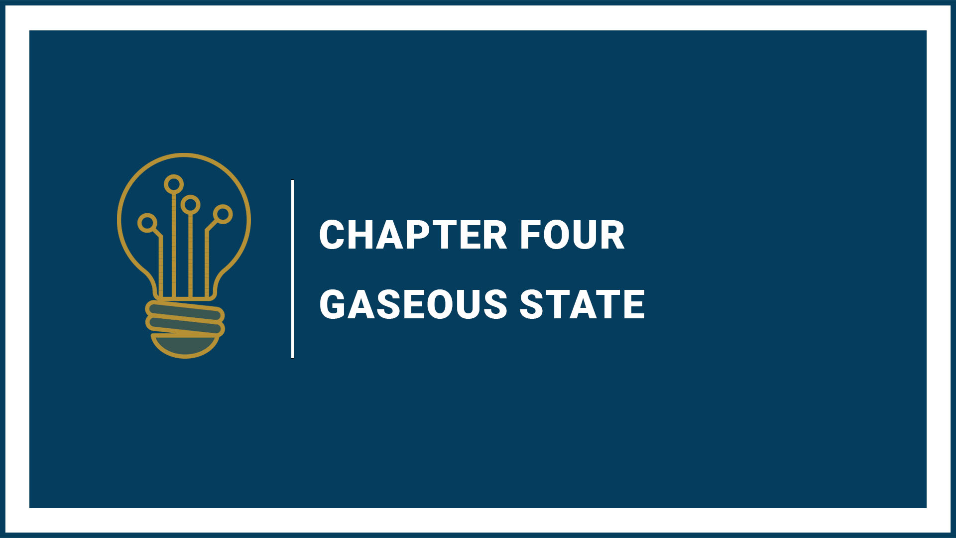 Chapter 4: Gaseous State